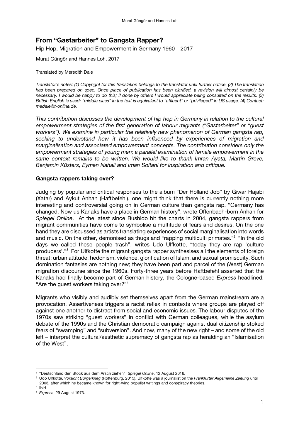 From “Gastarbeiter” to Gangsta Rapper? Hip Hop, Migration and Empowerment in Germany 1960 – 2017 Murat Güngör and Hannes Loh, 2017