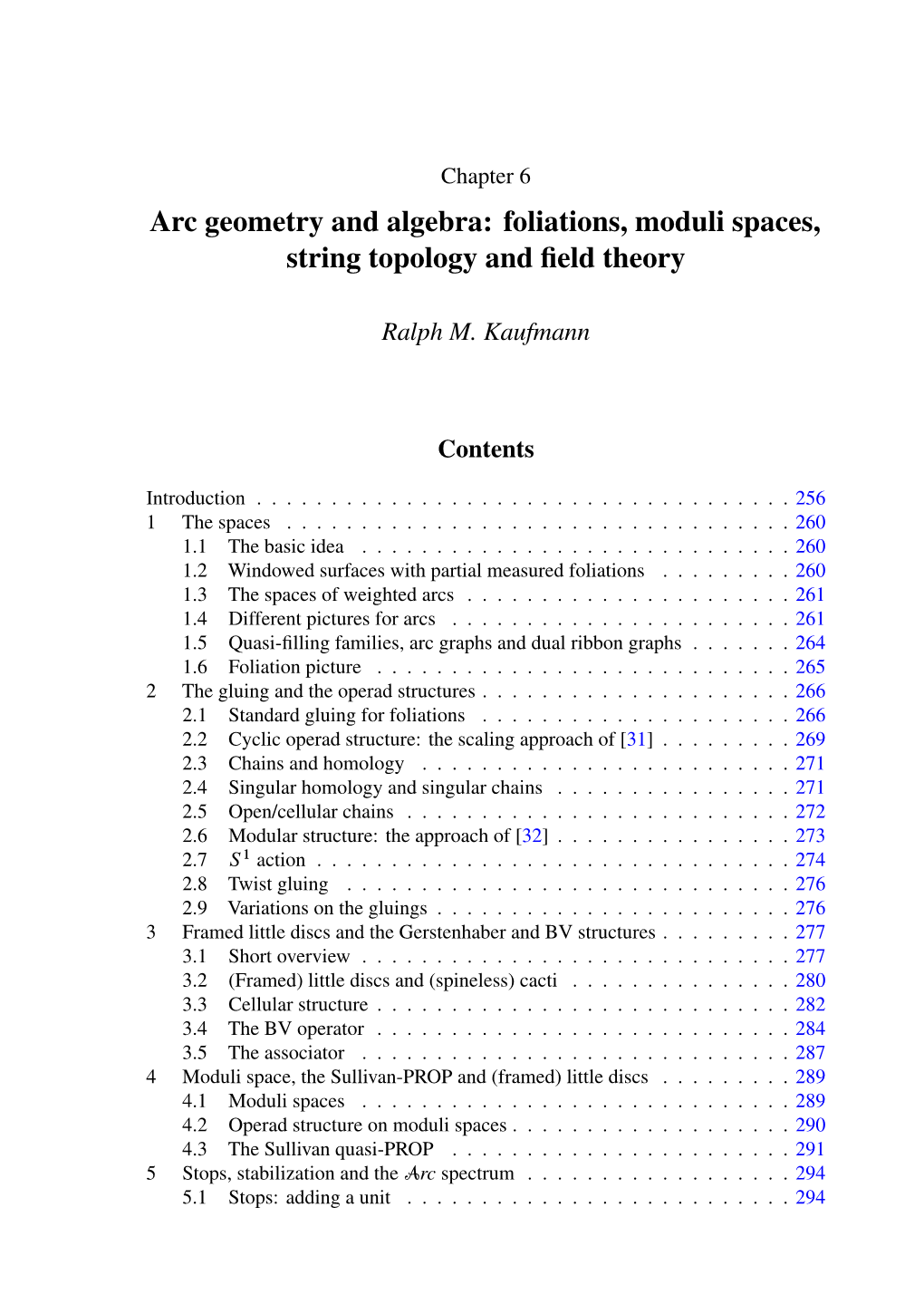 Arc Geometry and Algebra: Foliations, Moduli Spaces, String Topology and ﬁeld Theory