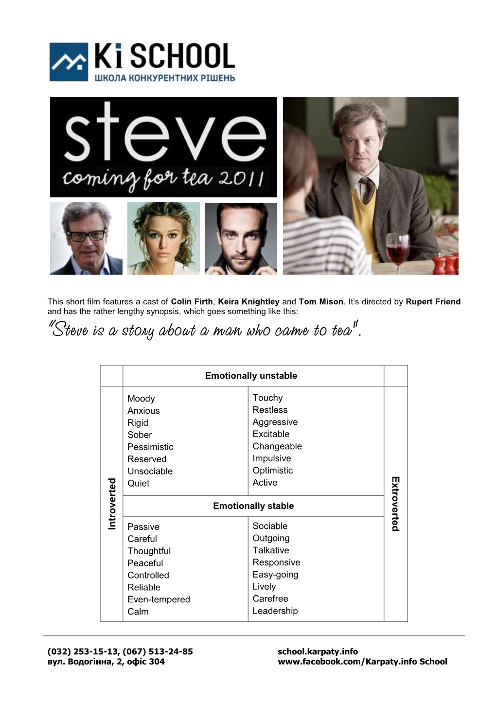 Steve Is a Story About a Man Who Came to Tea“