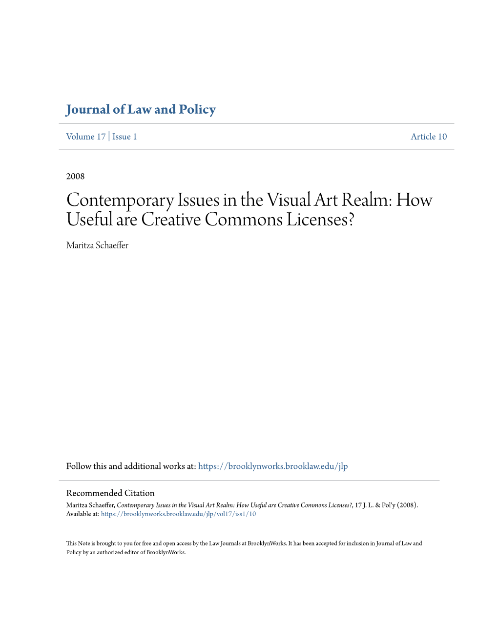 Contemporary Issues in the Visual Art Realm: How Useful Are Creative Commons Licenses? Maritza Schaeffer