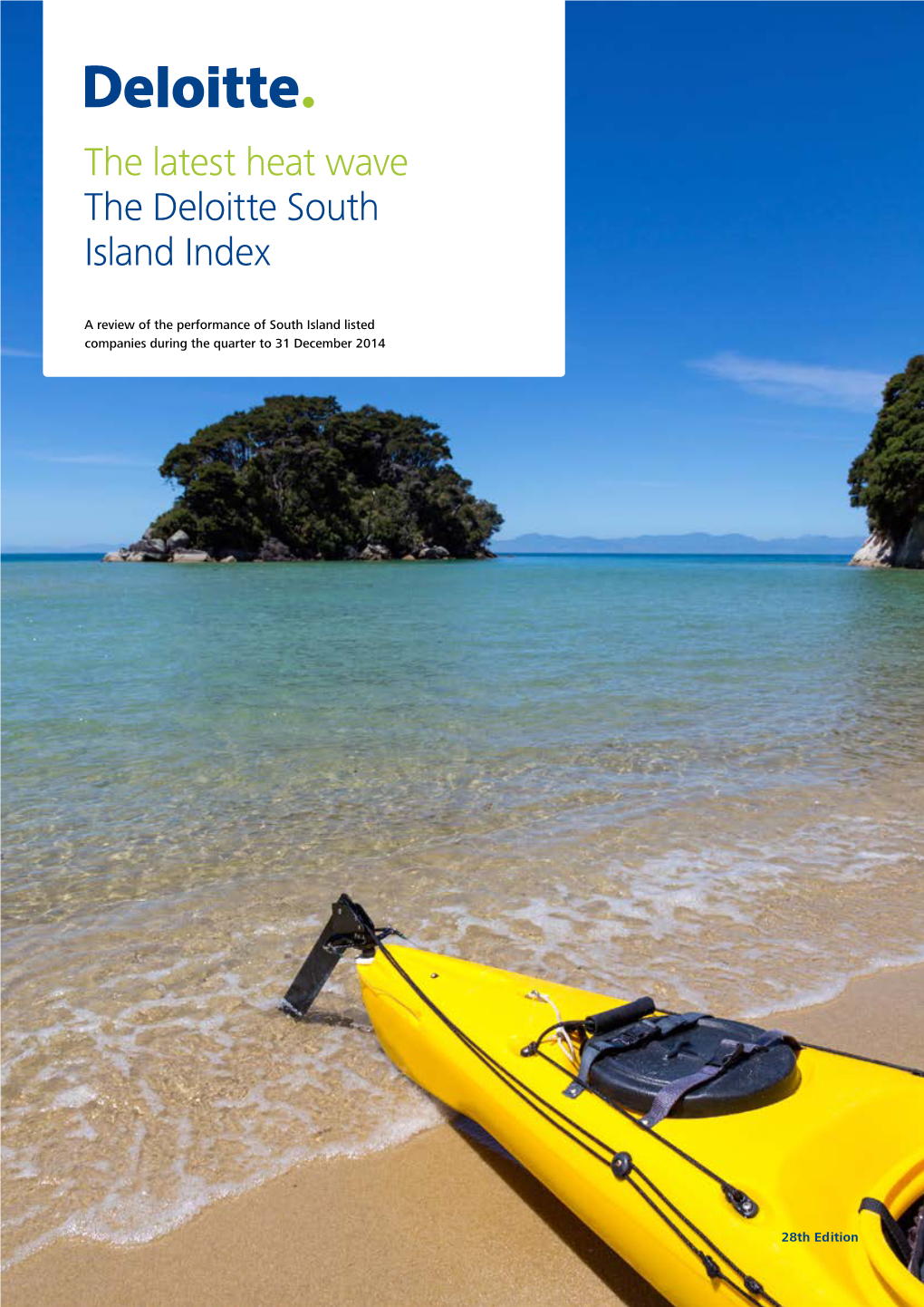 The Latest Heat Wave the Deloitte South Island Index