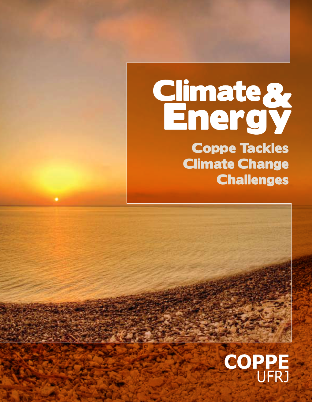 Energy Coppe Tackles Climate Change Challenges Contents the Time Has Come for Geoengineering Page 2