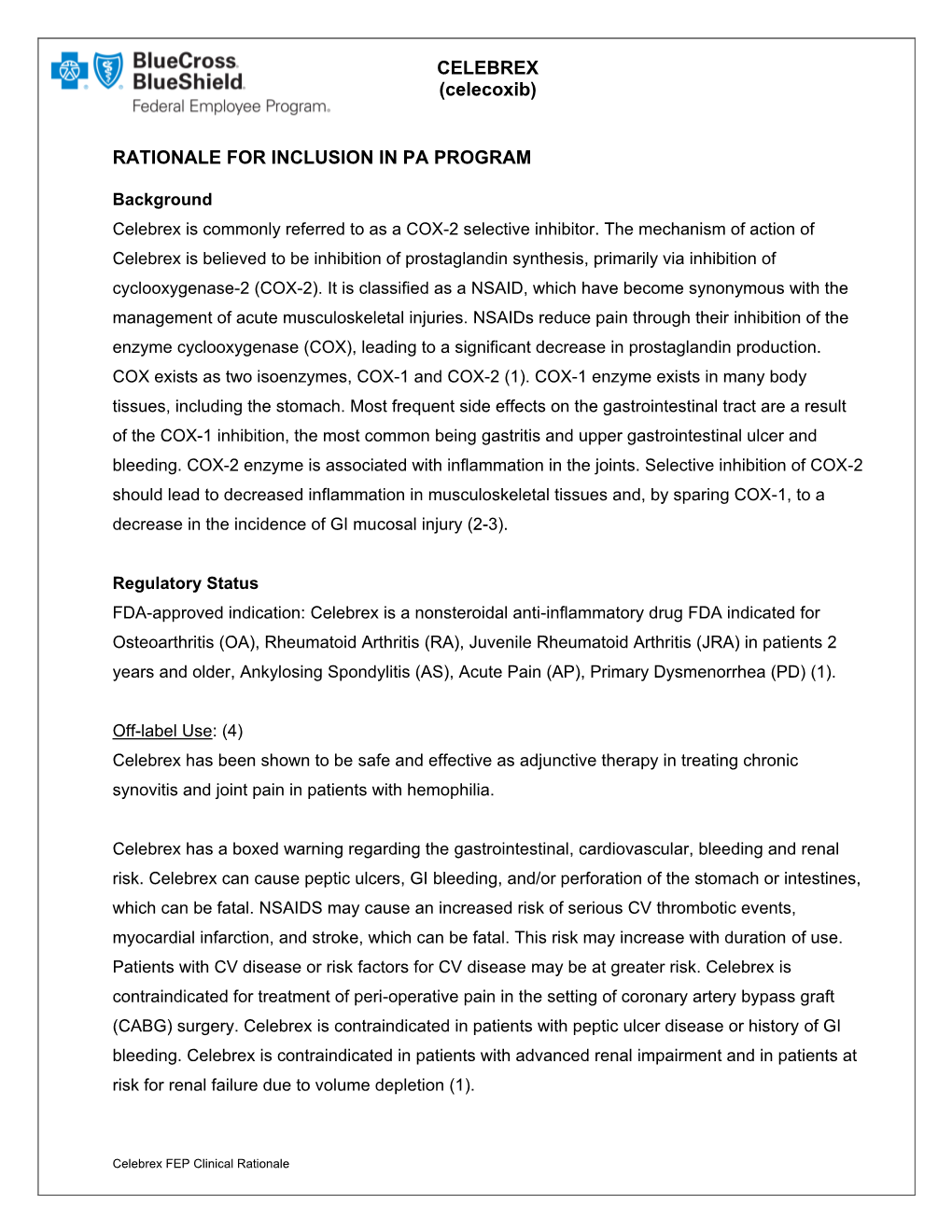 CELEBREX (Celecoxib) RATIONALE for INCLUSION in PA PROGRAM