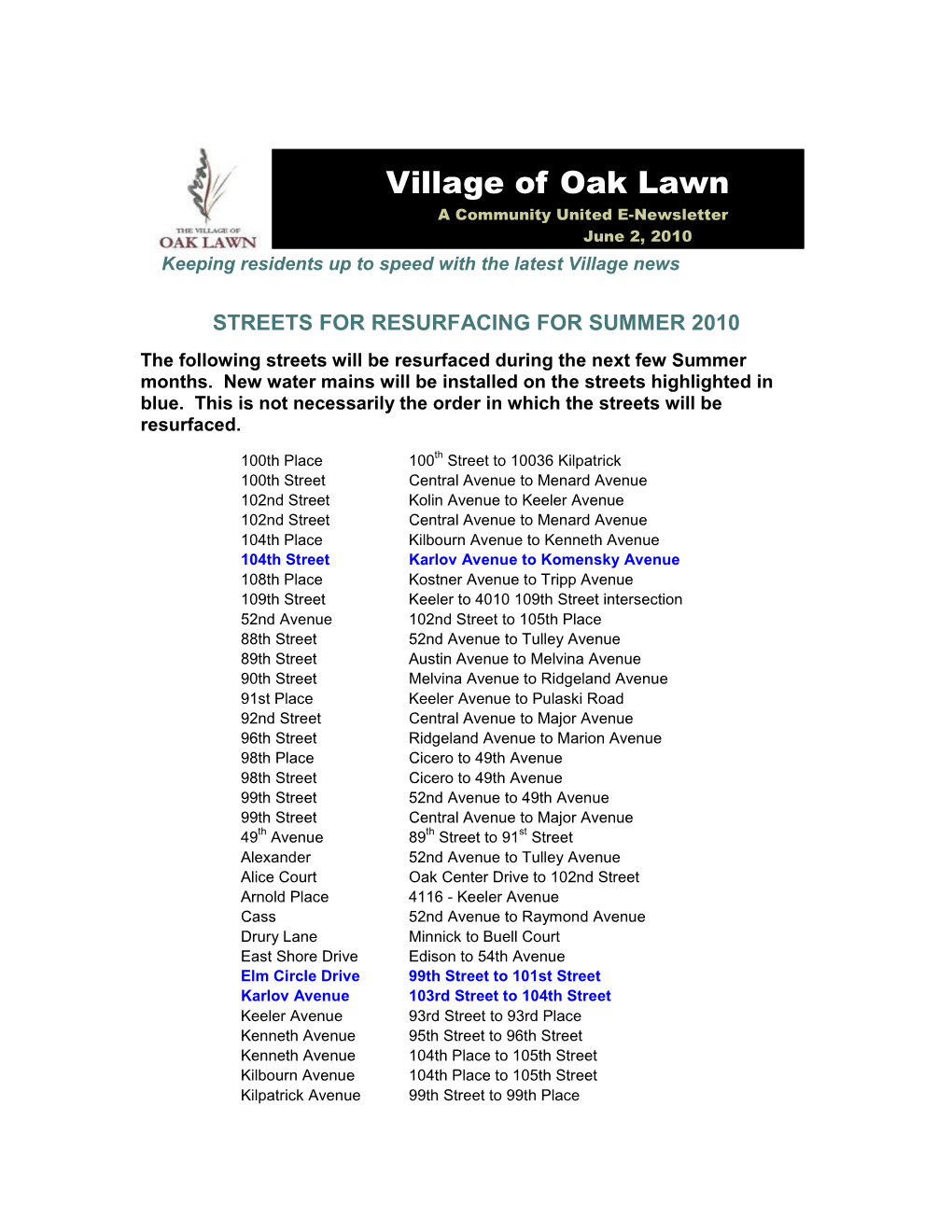 Village of Oak Lawn a Community United E-Newsletter June 2, 2010 Keeping Residents up to Speed with the Latest Village News