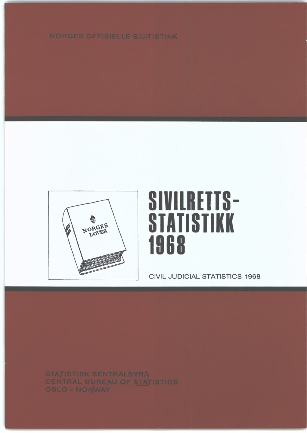 Sivilrettsstatistikk 1968 Civil Judicial Statistics Sidetall 28 Pris Kr