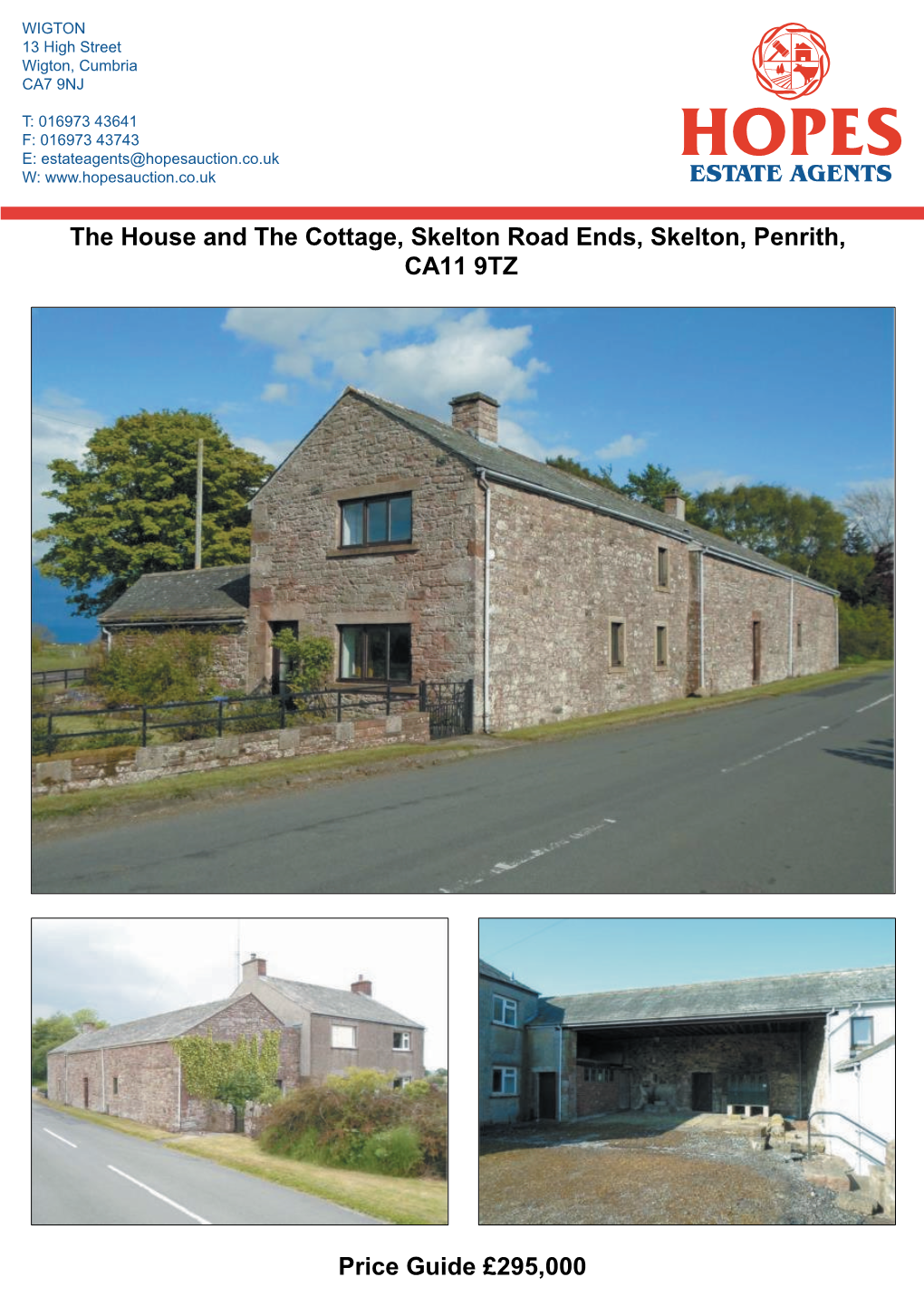 The House and the Cottage, Skelton Road Ends, Skelton, Penrith, CA11 9TZ