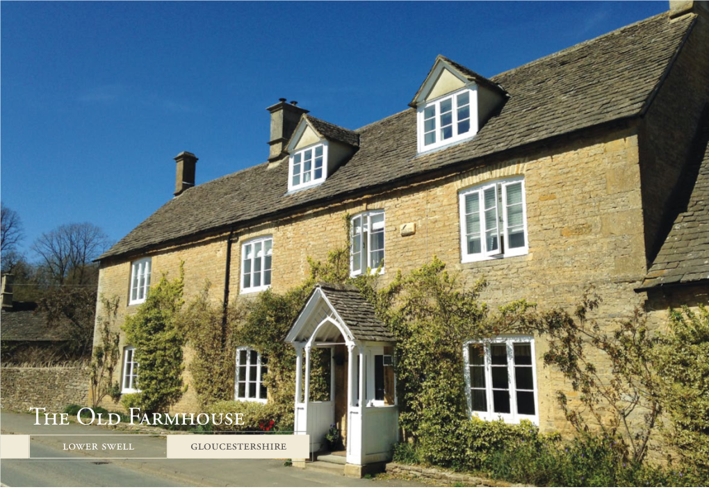 The Old Farmhouse Lower Swell Gloucestershire the Old Farmhouse Lower Swell, Gloucestershire