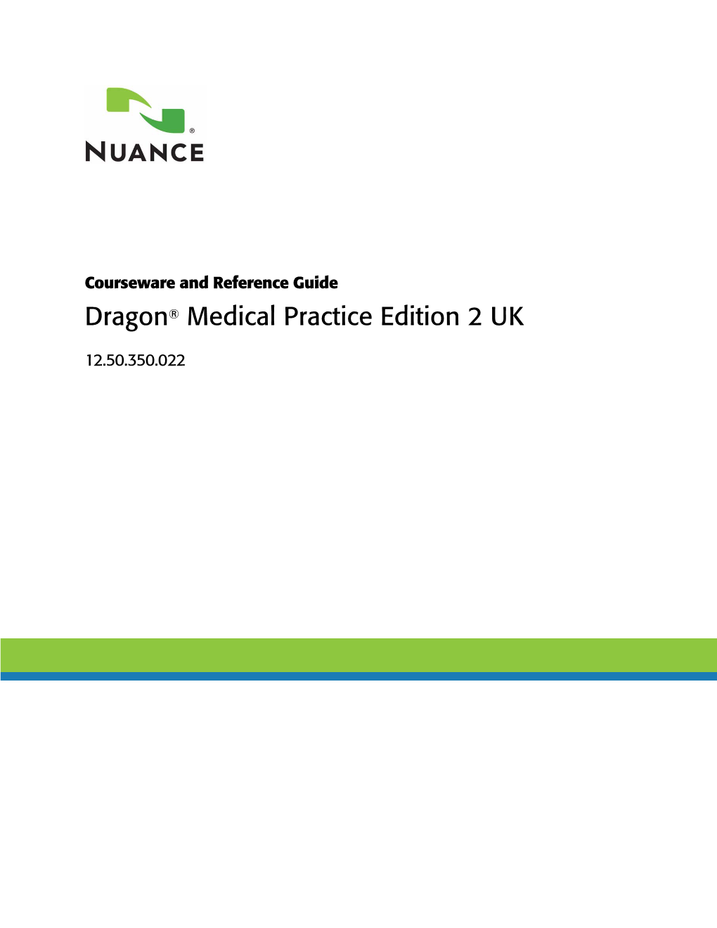 Dragon Medical Practice Edition 2 UK Courseware and Reference Guide