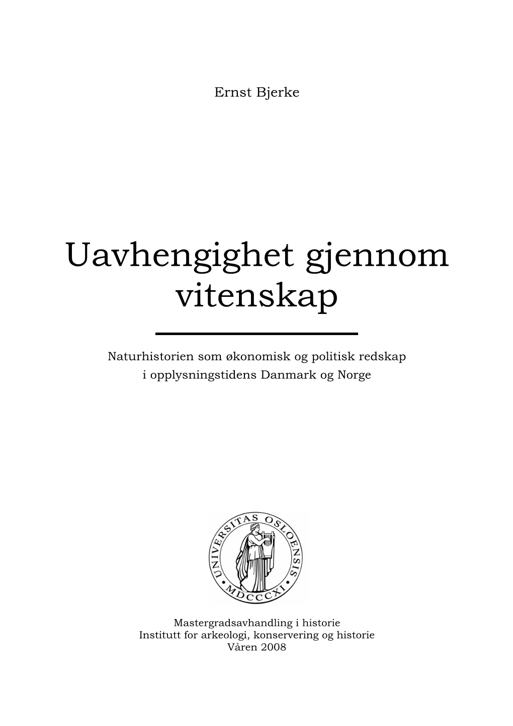 Uavhengighet Gjennom Vitenskap