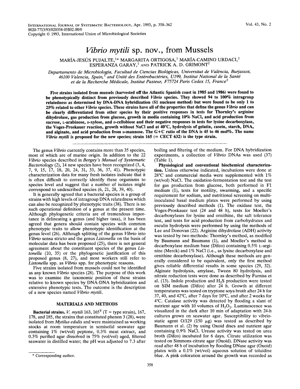 Vibrio Mytili Sp. Nov., from Mussels MAR~A-JESUS PUJALTE,'" MARGARITA ORTIGOSA,~MARIA-CAMINO URDACI,~ ESPERANZA GARAY,L and PATRICK A