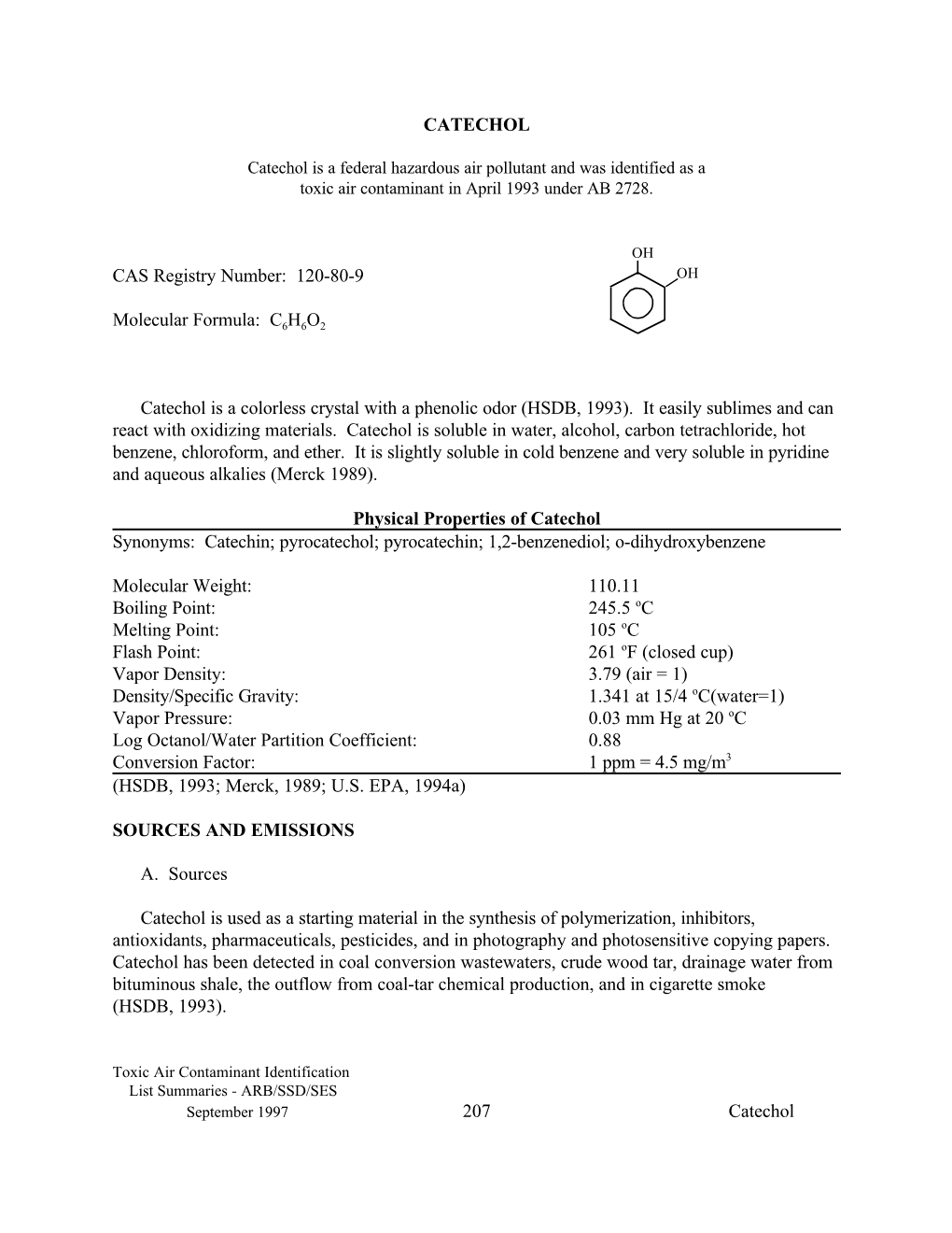 Catechol Is a Federal Hazardous Air Pollutant and Was Identified As a Toxic Air Contaminant in April 1993 Under AB 2728