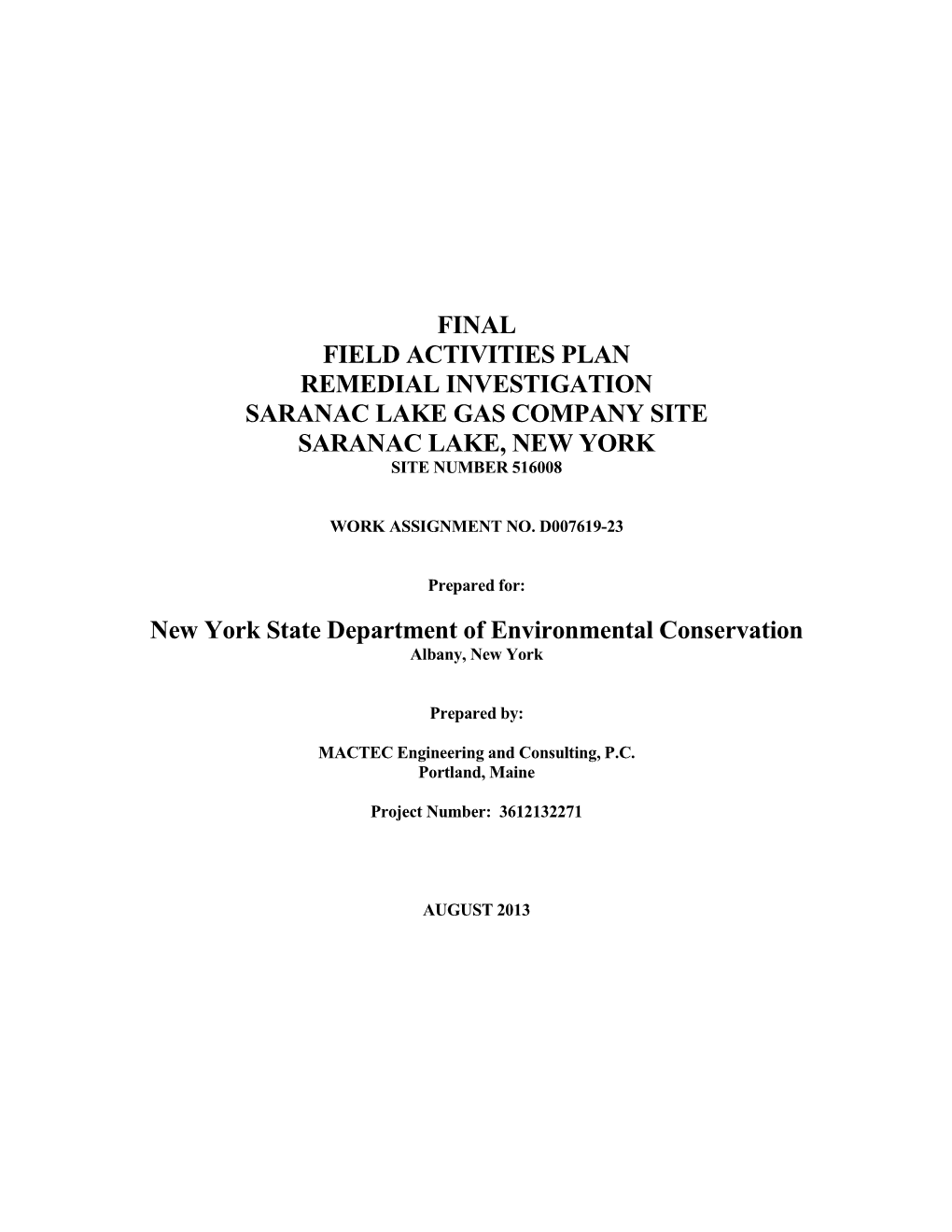 Final Field Activities Plan Remedial Investigation Saranac Lake Gas Company Site Saranac Lake, New York Site Number 516008