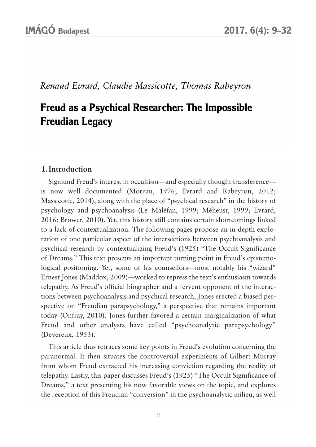 Freud As a Psychical Researcher: the Impossible Freudian Legacy