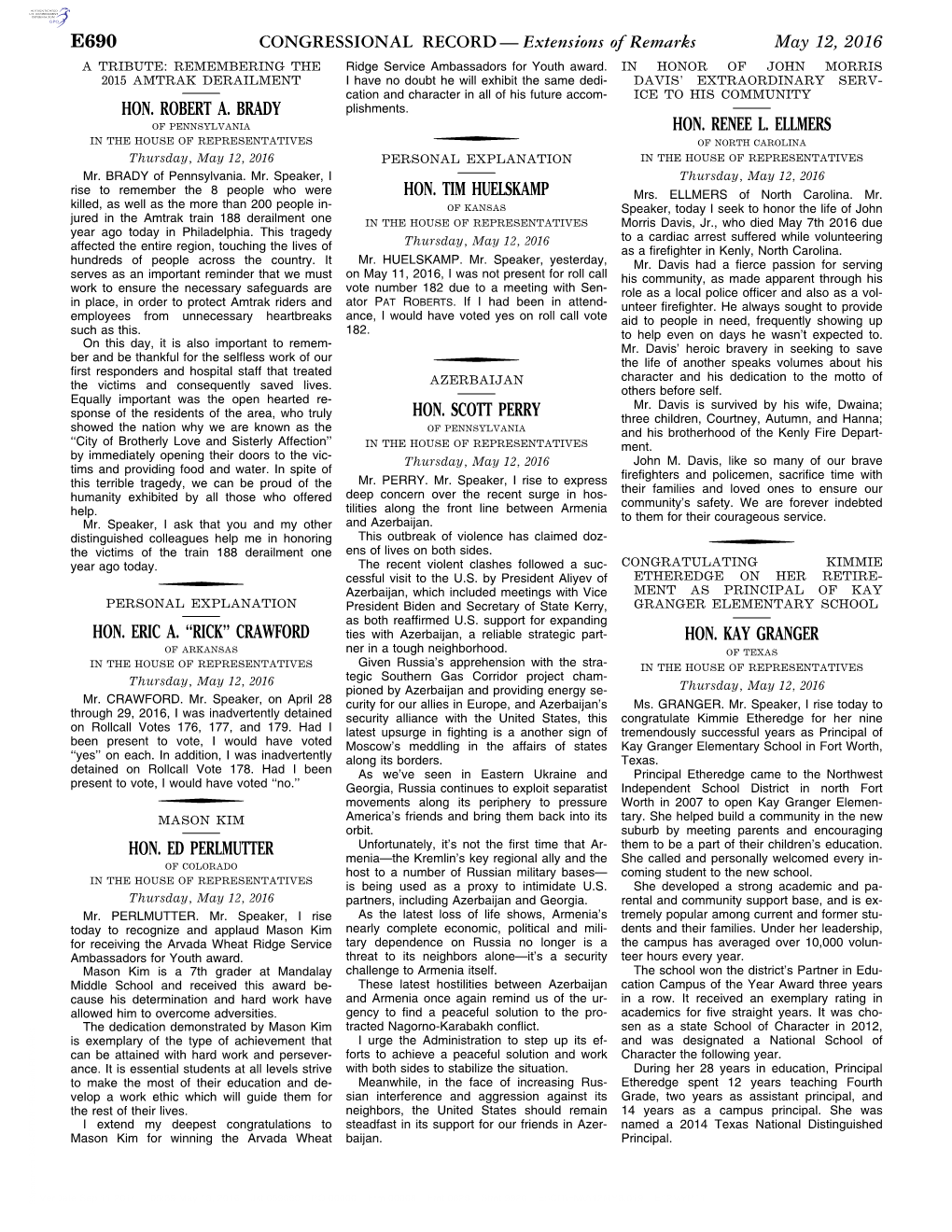 CONGRESSIONAL RECORD— Extensions of Remarks E690 HON. ROBERT A. BRADY HON. ERIC A. ''RICK'' CRAWFORD HON. ED PERLMUTTE