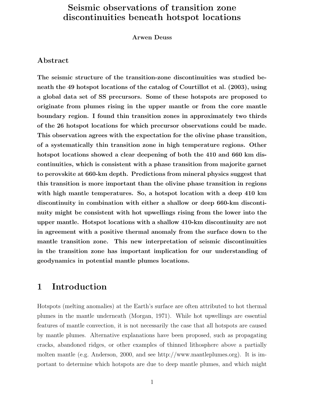 Seismic Observations of Transition Zone Discontinuities Beneath Hotspot Locations