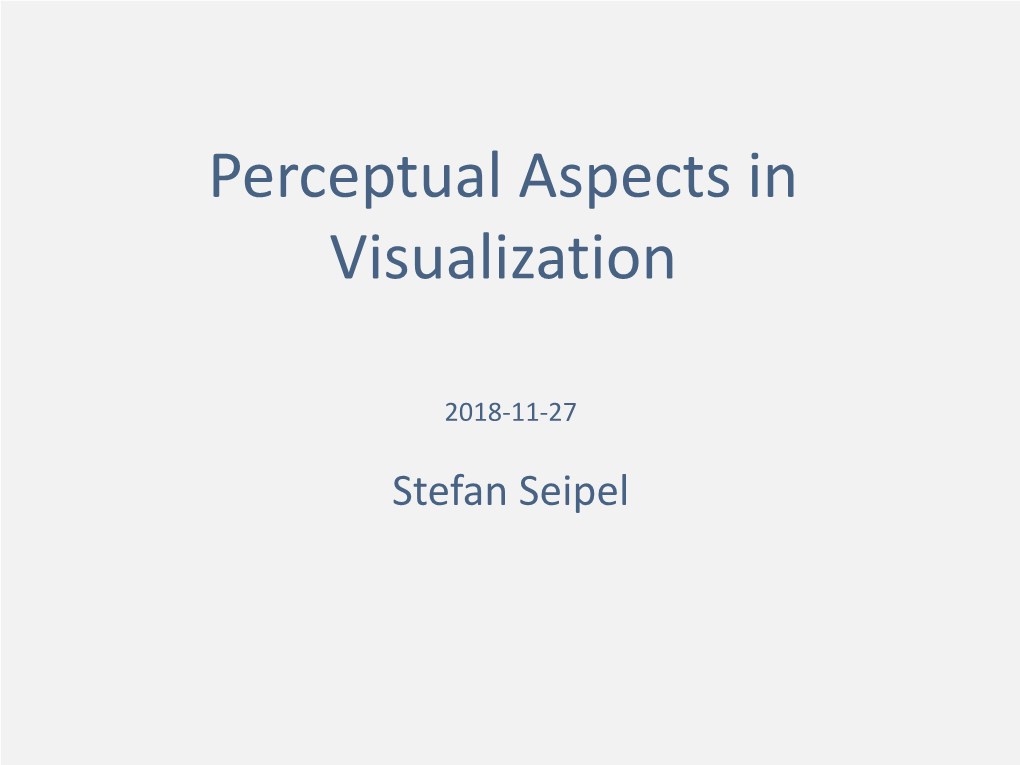 Perceptual Aspects in Visualization