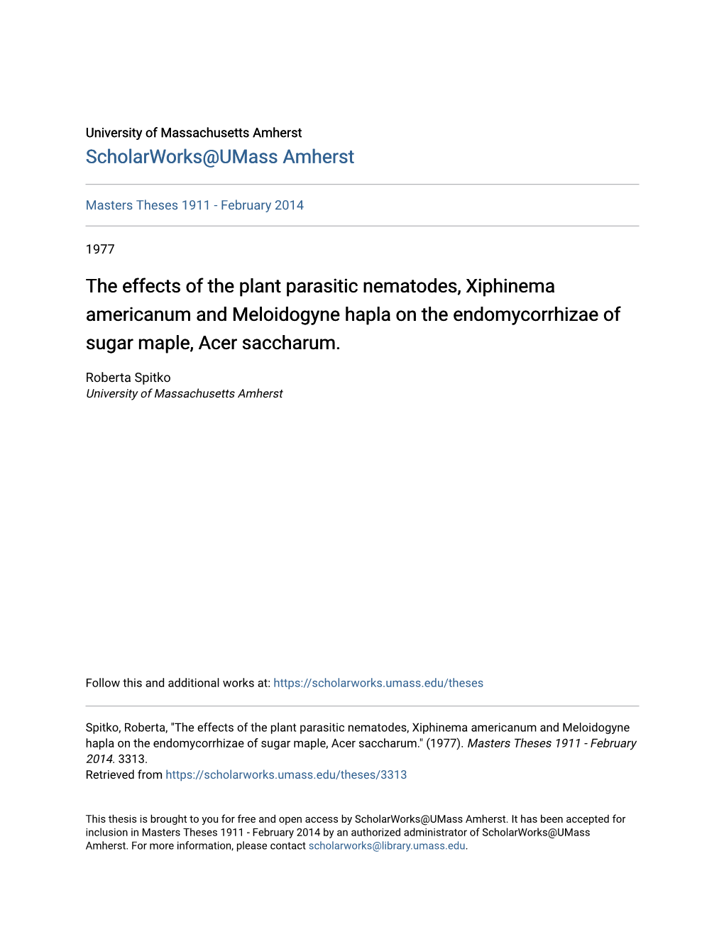 The Effects of the Plant Parasitic Nematodes, Xiphinema Americanum and Meloidogyne Hapla on the Endomycorrhizae of Sugar Maple, Acer Saccharum