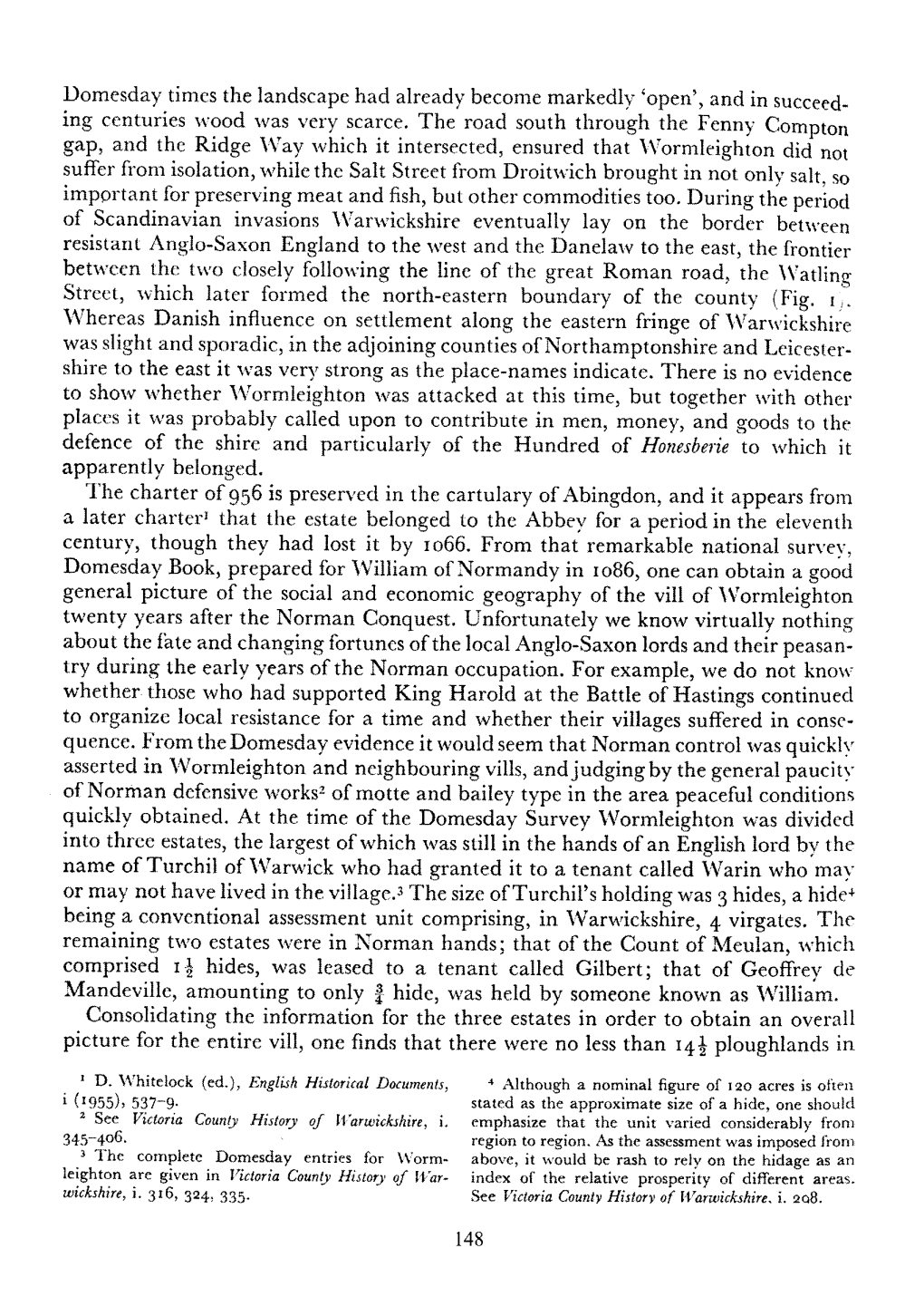 Domesday Times the Landscape Had Already Become Markedly 'Open', and in Succeed- Ing Centuries Wood Was Very Scarce