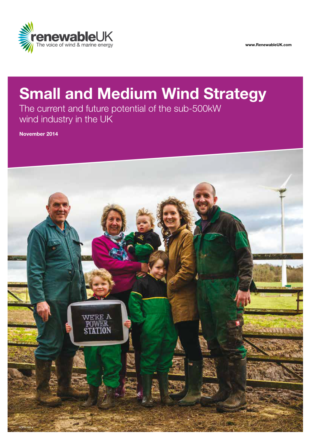Small and Medium Wind Strategy the Current and Future Potential of the Sub-500Kw Wind Industry in the UK