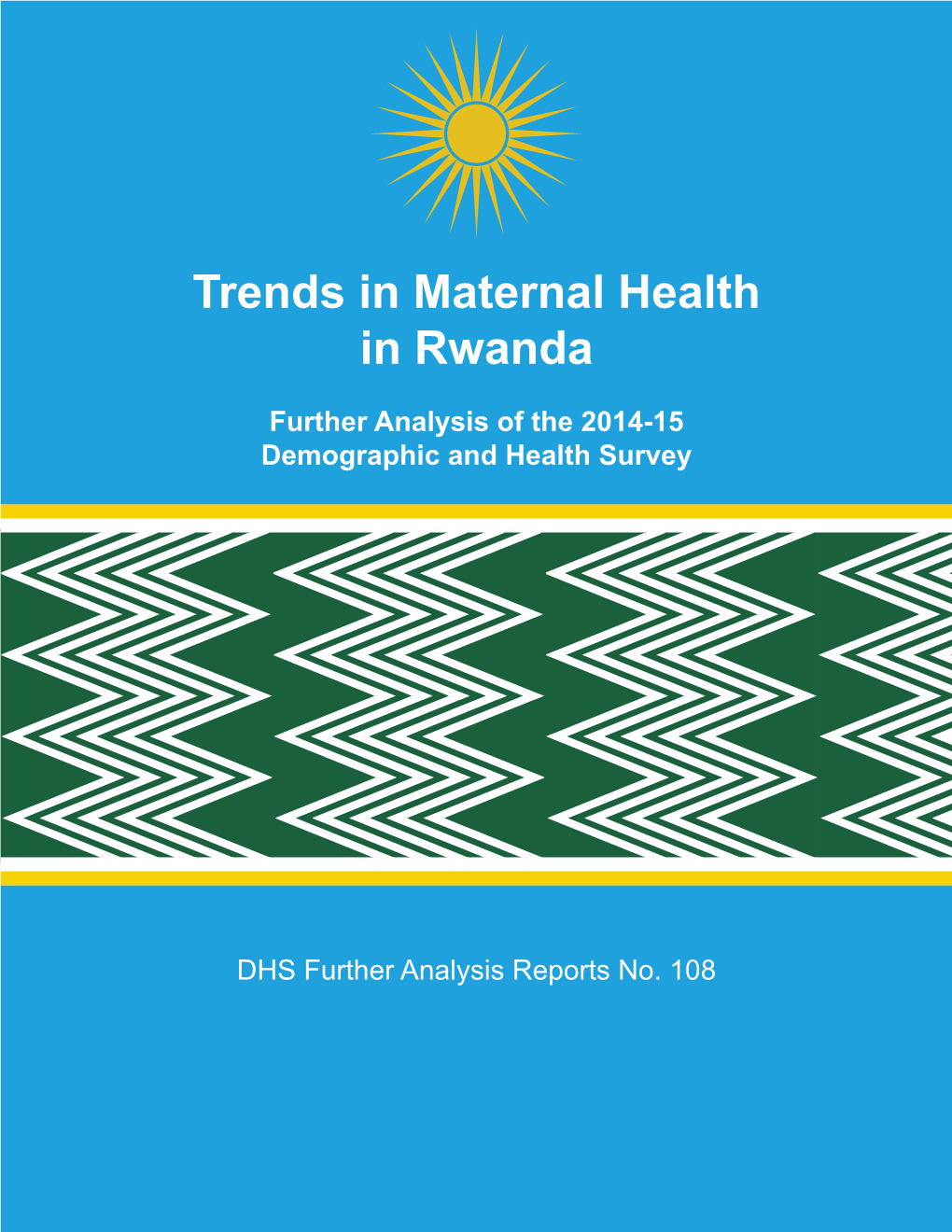Trends in Maternal Health in Rwanda [FA108]