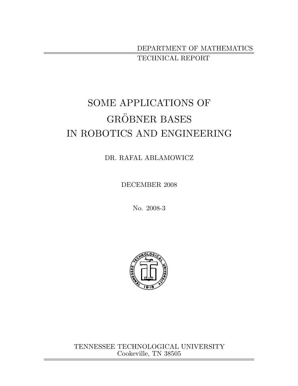 Some Applications of Gr¨Obner Bases in Robotics and Engineering 3