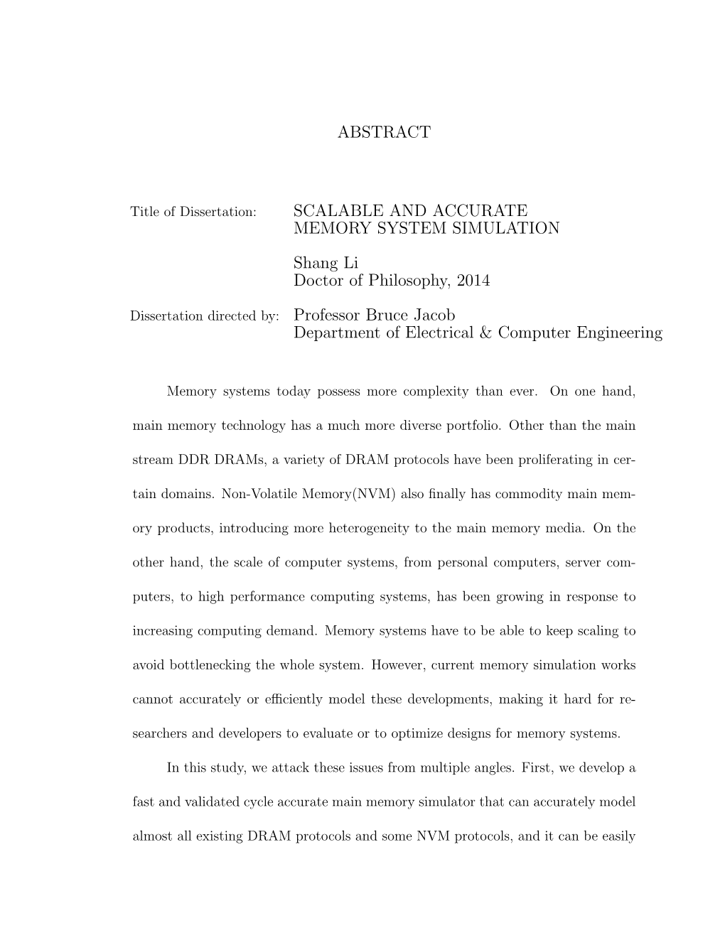 SCALABLE and ACCURATE MEMORY SYSTEM SIMULATION Shang Li Doctor of Philosophy, 2014