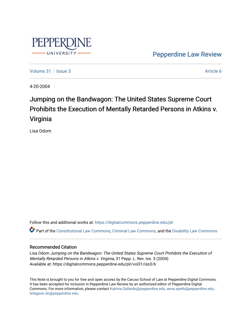 Jumping on the Bandwagon: the United States Supreme Court Prohibits the Execution of Mentally Retarded Persons in Atkins V