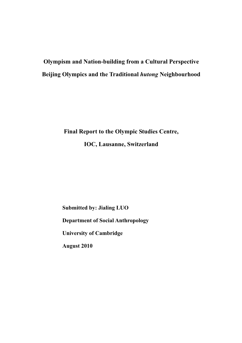 Olympism and Nation-Building from a Cultural Perspective Beijing Olympics and the Traditional Hutong Neighbourhood Final Report