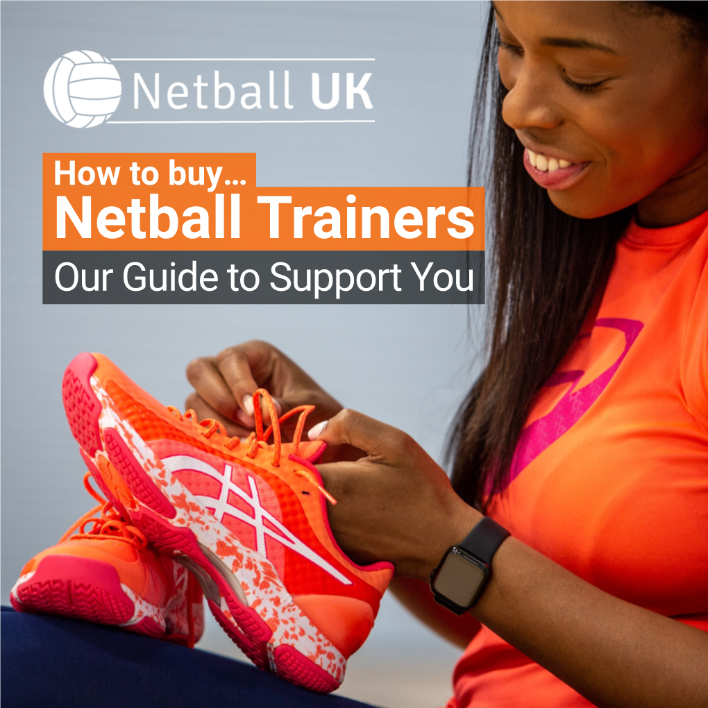 Netball Trainers Our Guide to Support You