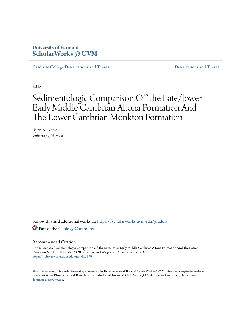 Sedimentologic Comparison of the Late/Lower Early Middle Cambrian Altona Formation and the Lower Cambrian Monkton Formation Ryan A