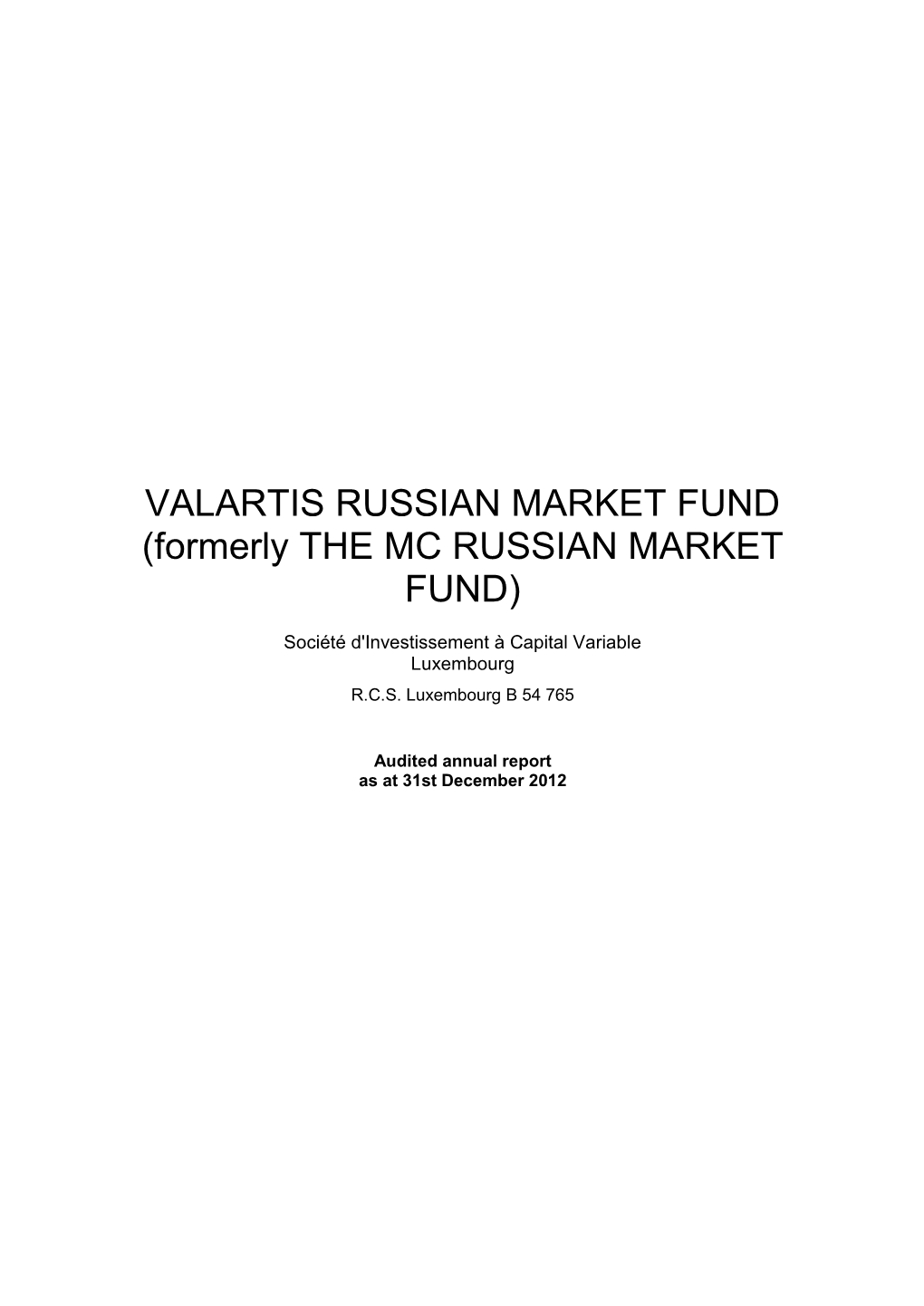 VALARTIS RUSSIAN MARKET FUND (Formerly the MC RUSSIAN MARKET FUND)