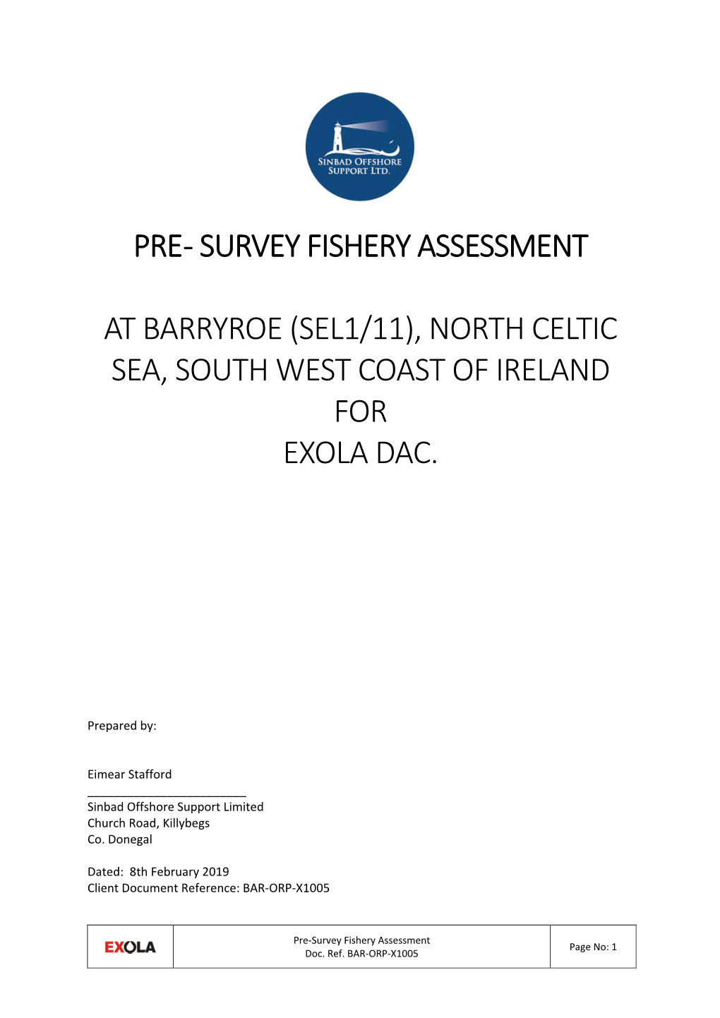 Pre - Survey Fishery Assessment