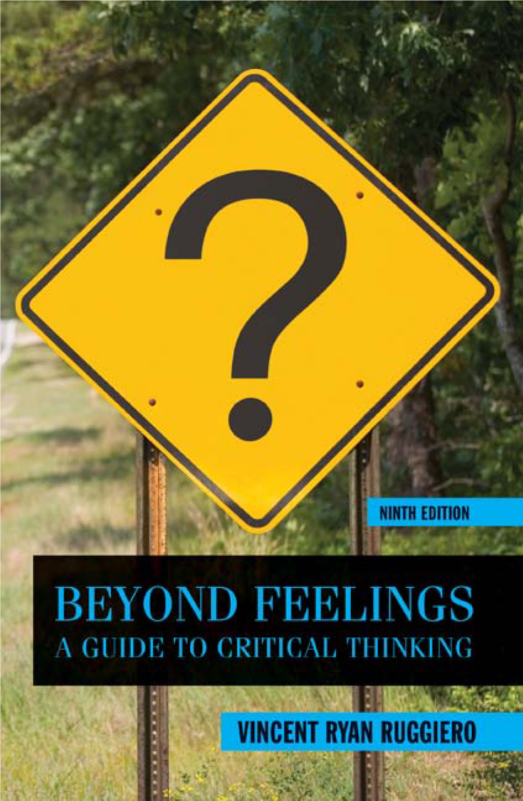 Beyond Feelings a Guide to Critical Thinking