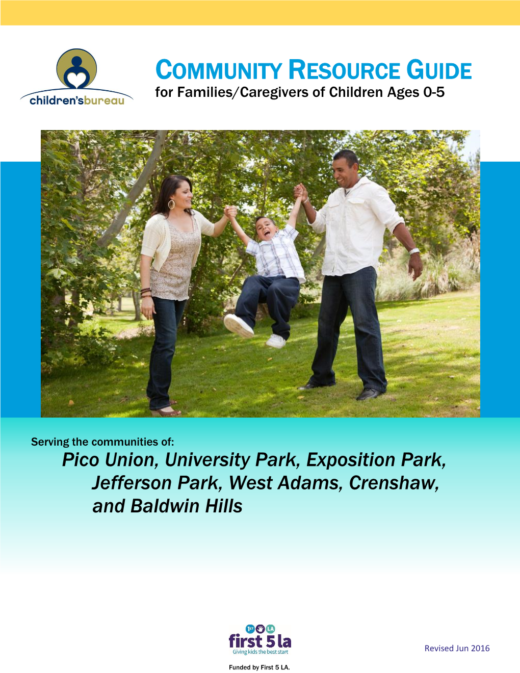 COMMUNITY RESOURCE GUIDE for Families/Caregivers of Children Ages 0-5