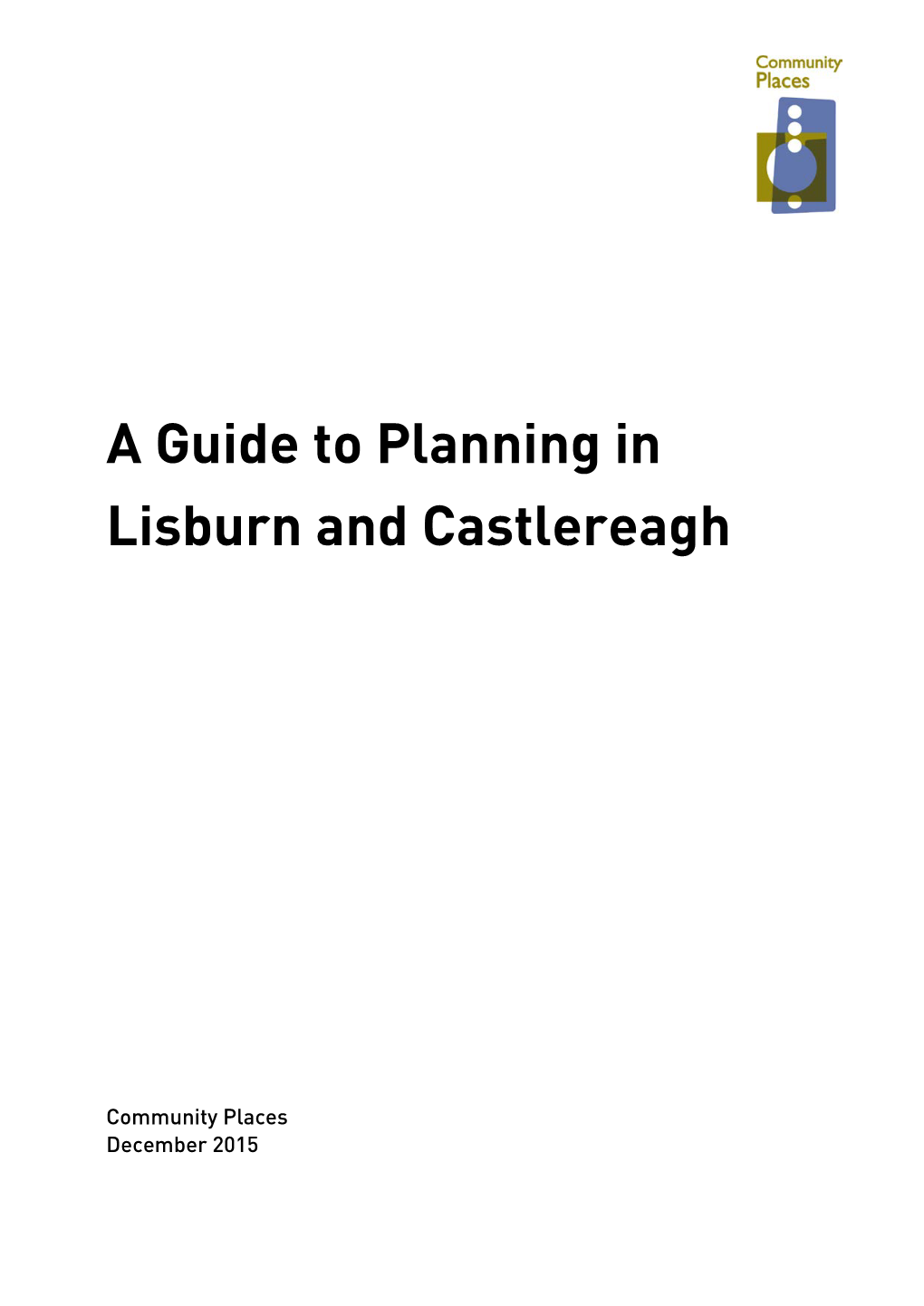A Guide to Planning in Lisburn and Castlereagh