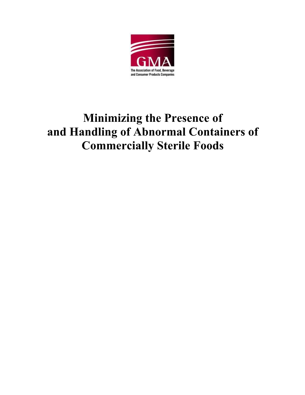 Minimizing the Presence of and Handling of Abnormal Containers of Commercially Sterile Foods