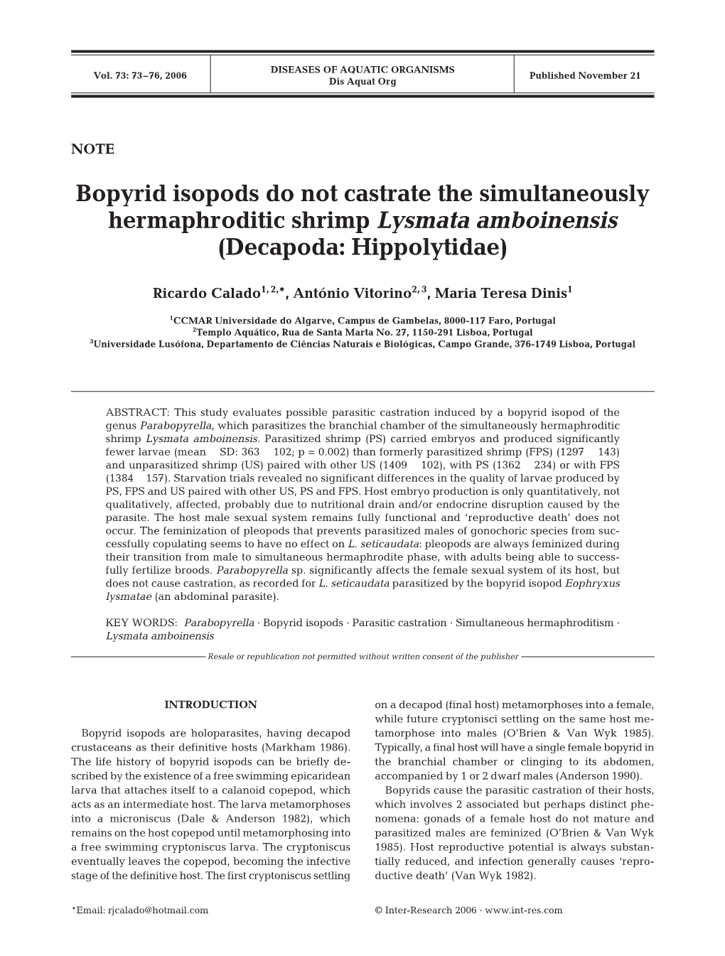 Bopyrid Isopods Do Not Castrate the Simultaneously Hermaphroditic Shrimp Lysmata Amboinensis (Decapoda: Hippolytidae)