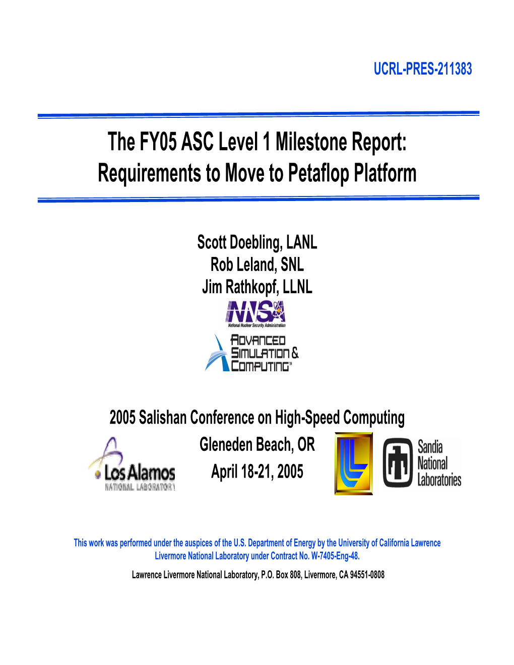 The FY05 ASC Level 1 Milestone Report: Requirements to Move to Petaflop Platform