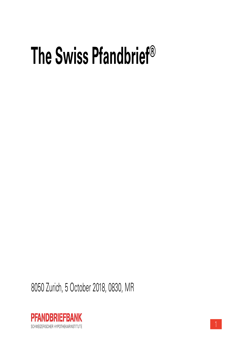 The Swiss Pfandbrief®