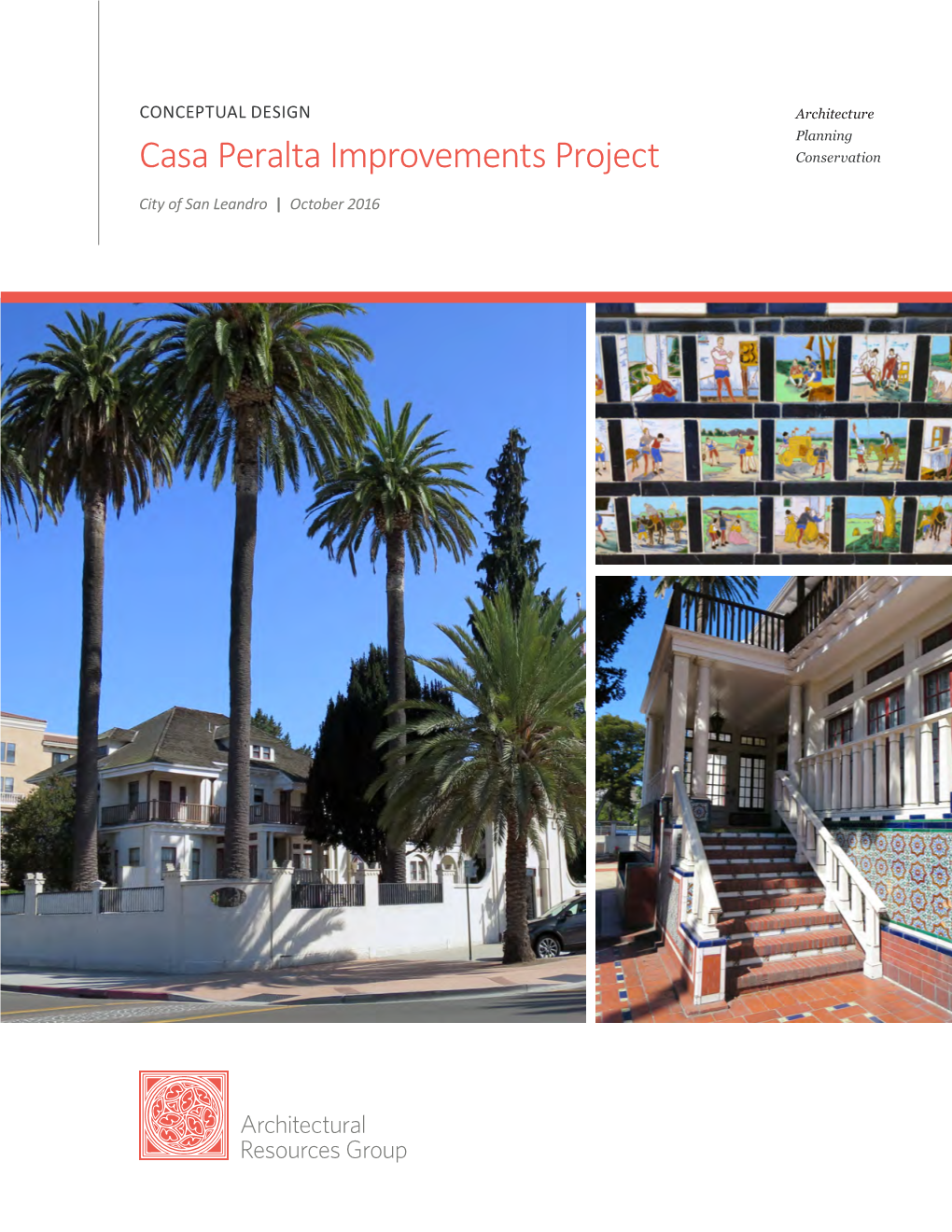 Casa Peralta Improvements Project Conservation