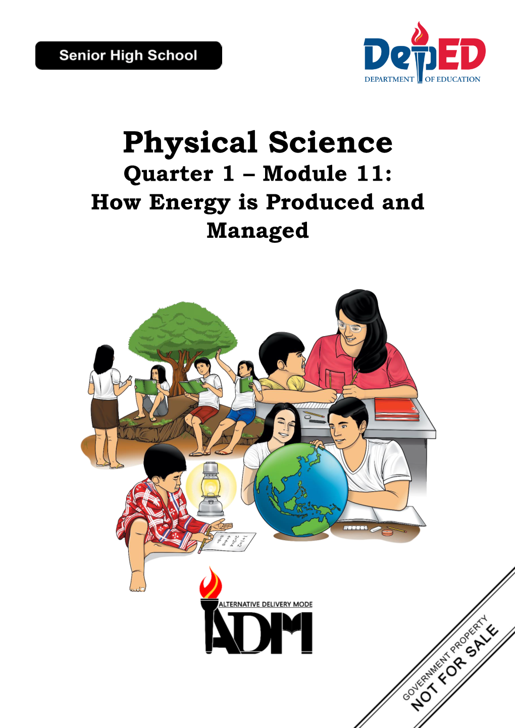 Physical Science Quarter 1 – Module 11: How Energy Is Produced and Managed