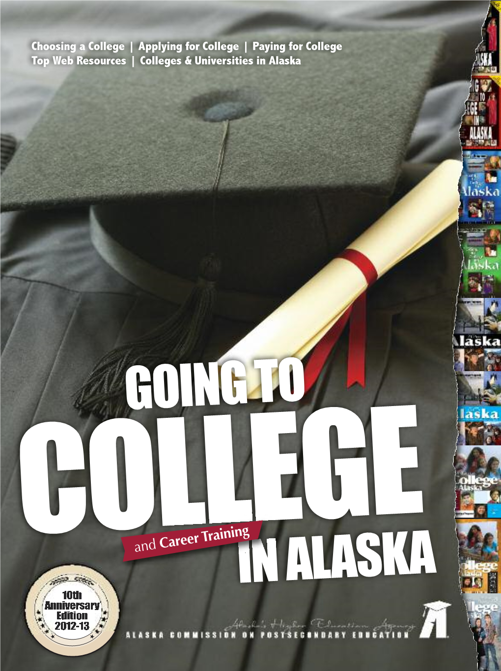 Applying for College | Paying for College Top Web Resources | Colleges & Universities in Alaska