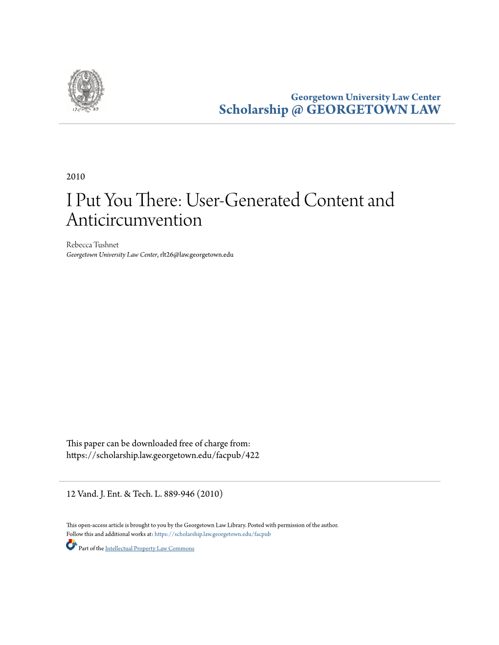 User-Generated Content and Anticircumvention Rebecca Tushnet Georgetown University Law Center, Rlt26@Law.Georgetown.Edu