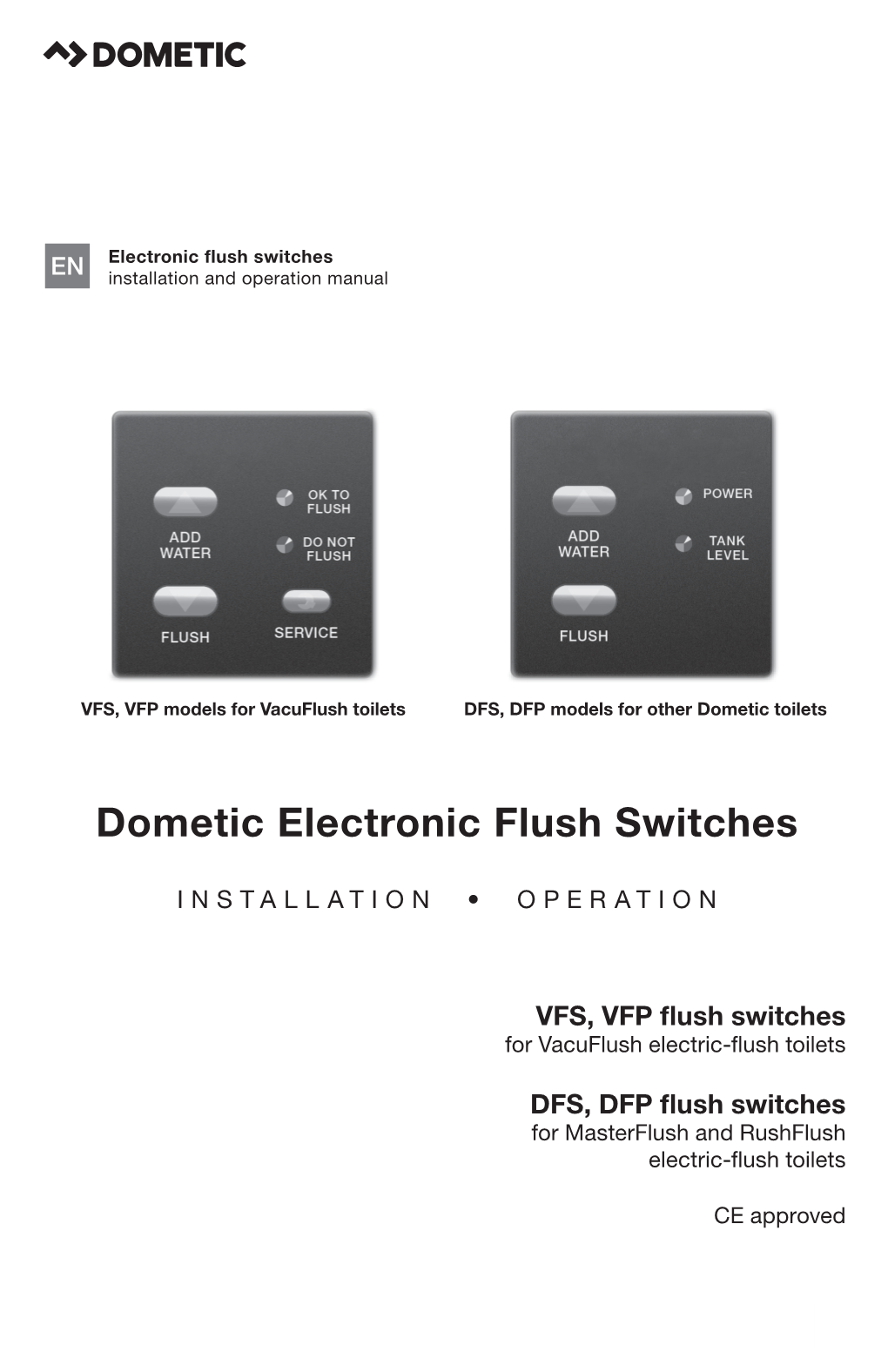 7/7/17 Dometic Electronic Toilet Flush Switches Instruction and Operation