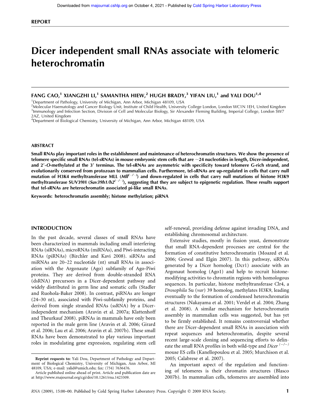 Dicer Independent Small Rnas Associate with Telomeric Heterochromatin