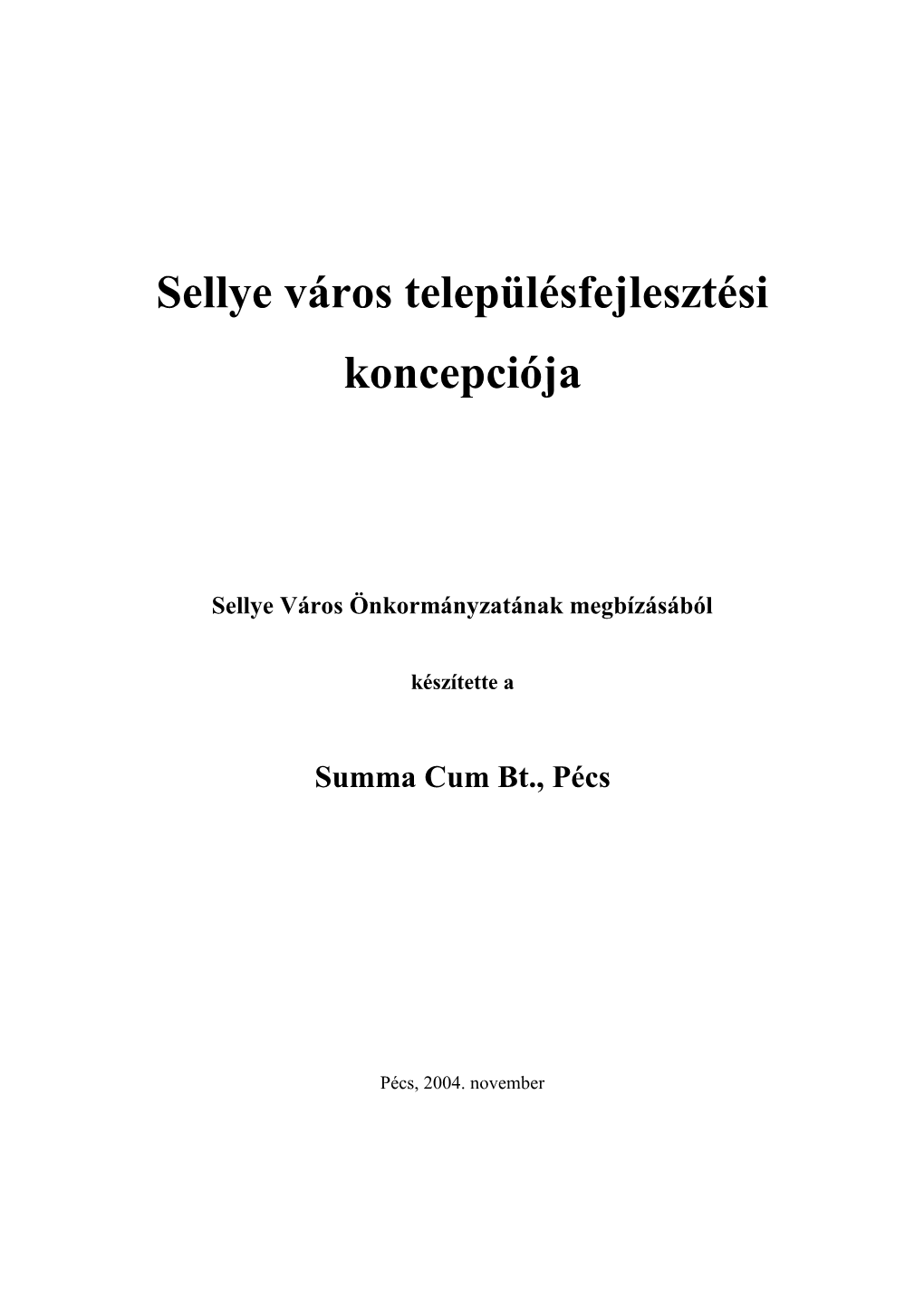 Sellye Város Településfejlesztési Koncepciója