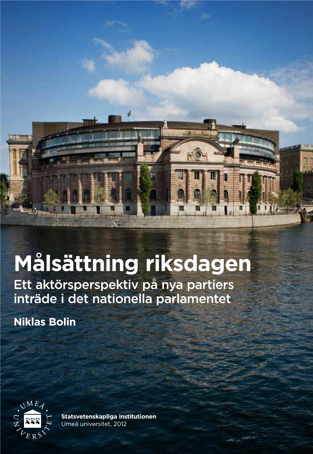 Målsättning Riksdagen