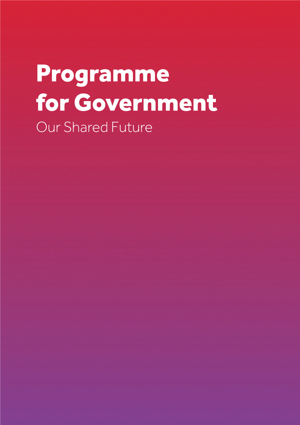 Programme for Government – Our Shared Future