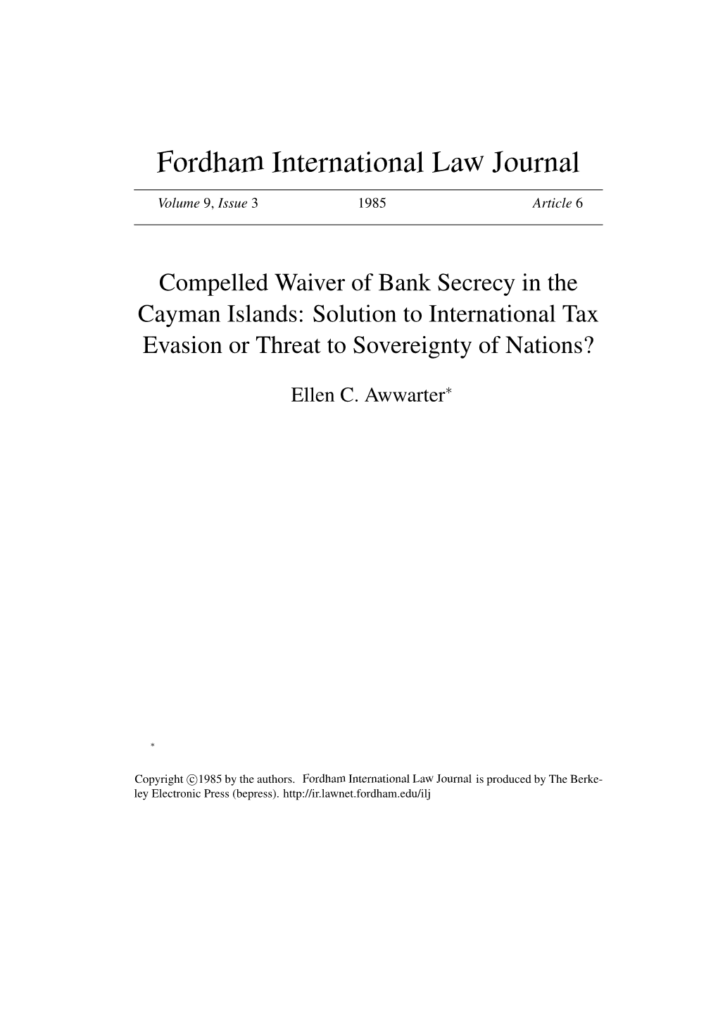 Compelled Waiver of Bank Secrecy in the Cayman Islands: Solution to International Tax Evasion Or Threat to Sovereignty of Nations?