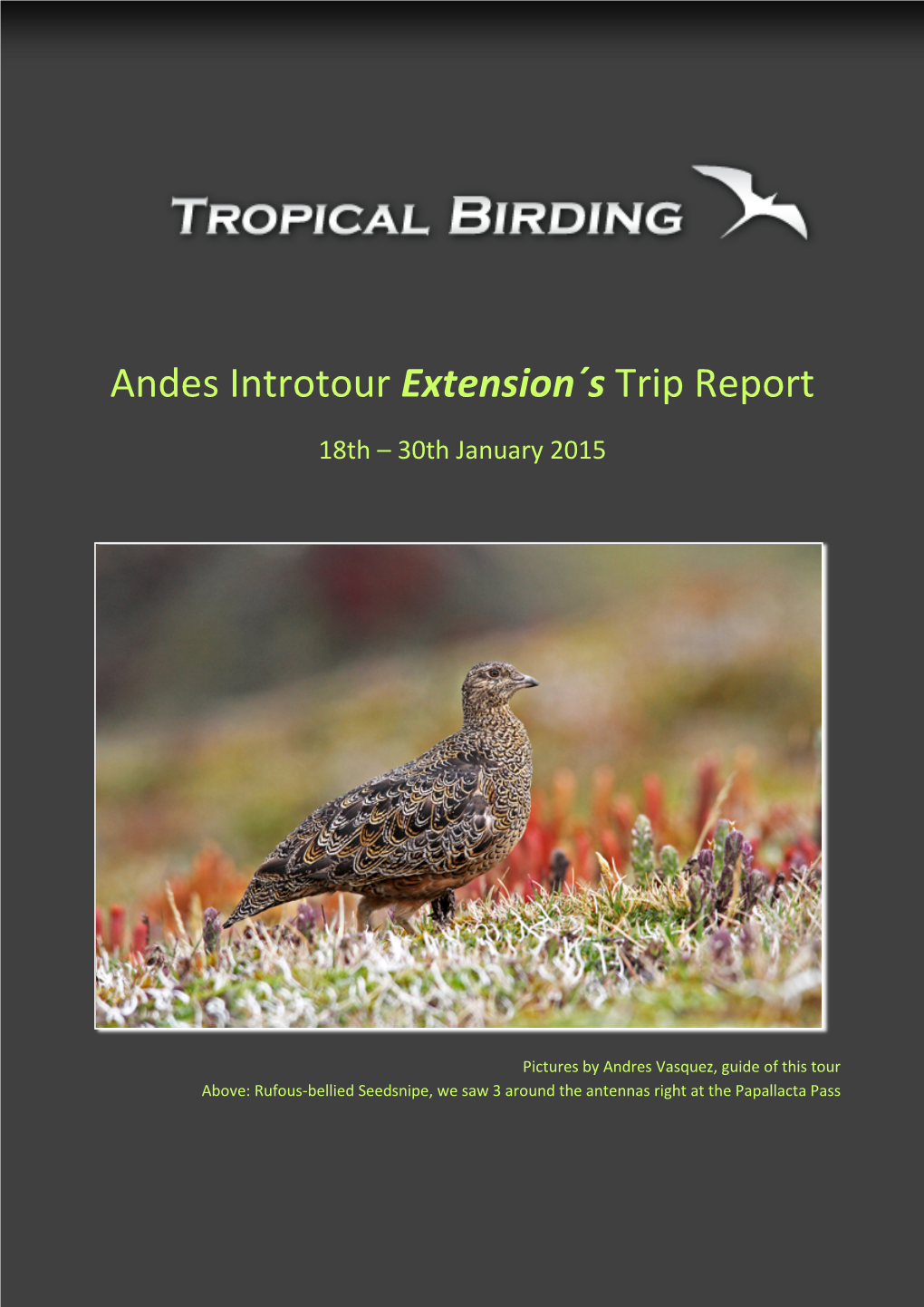 Andes Introtour Extension´S Trip Report